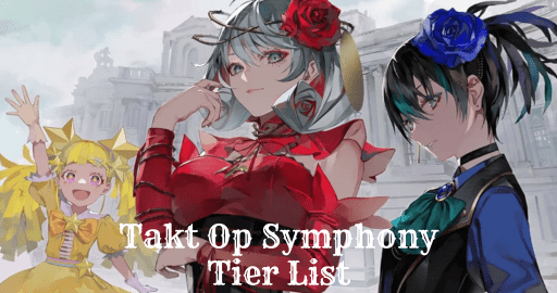 takt-op-symphony-tier-list