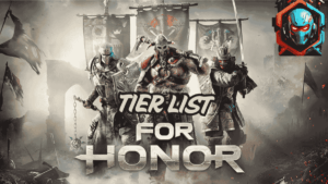 for-honor-tier-list