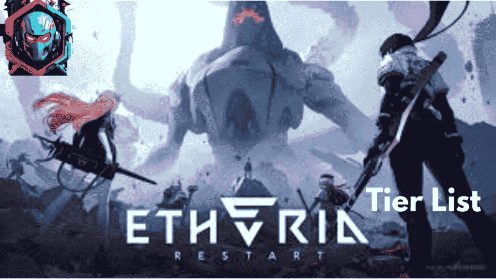 etheria-restart-tier -list-reroll-guide-june-dominate-the-meta